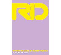 RID. Rivista italiana di dialettologia. Vol. 45