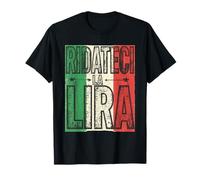 Ridateci La Lira Nostalgia Italiana Prima Repubblica Maglietta