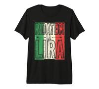 Ridateci La Lira Nostalgia Italiana Prima Repubblica Maglietta Premium