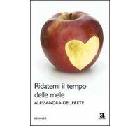 Ridatemi il tempo delle mele
