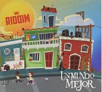 Riddim - Un Mundo Mejor