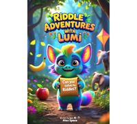 Riddle Adventures with Lumi: A Magical Book of Riddles for Kids