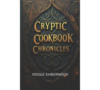 Riddle Emberwood Cryptic Cookbook Chronicles (Tascabile)