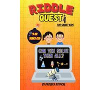 Riddle Quest for Smart Kids: Can you solve them all?: 9-12 years old