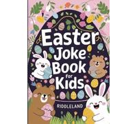 Riddleland Easter Joke Book For Kids: Fun Easter Basket Stuffer For (Tascabile)