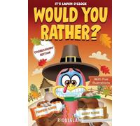 Riddleland It's Laugh O'Clock - Would You Rather? Thanksgiving Editi (Tascabile)