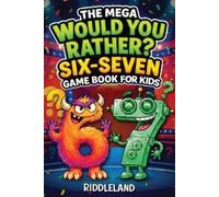 Riddleland Six Seven Would You Rather? Game Book For Kids (Tascabile)