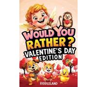 Riddleland Would You Rather? Valentine's Day Edition (Tascabile)