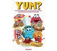 Riddleland Yum? Interesting Origin Stories, Trivia, Fun Facts, and H (Tascabile)