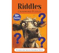 Riddles Crossword Puzzles for Adults, Seniors & Teens: Crossword Puzzles with Easy to Read Print about Riddles, Brain-Teasers, Conundrums and MORE I 6 ... Gift for Vacations, Holidays, and Relaxation
