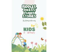 Riddles, Jokes & Funny Stories:: A Laugh-Packed Book filled with Silly Questions, Would You Rather Fun & Nature Themed Tales for Kids 8 -10