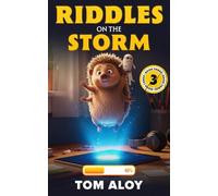 Riddles on the Storm: A Magical Fantasy Adventure for Tweens and Teens, Ages 9-12, Grades 3-7