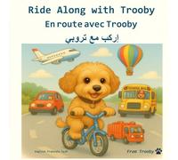 Ride along with Trooby in English, French, and Lebanese Arabic: Learn English, French, and Lebanese Arabic with Trooby