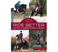 Ride Better with Christoph Hess: Dozens of Rider Questions Answered