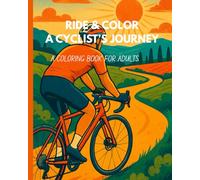 RIDE & COLOR: A COLORING BOOK FOR ADULTS