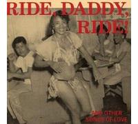 Ride, Daddy, Ride! A - Ride, Daddy, Ride! And Other Songs Of Lo