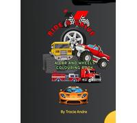 Ride & Drive: A Car and Wheels Colouring Book