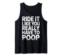 Ride It Like You Really Have To Poop Rider Racing - Canotta
