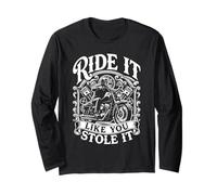 Ride It Like You Stole Funny Motorcycle Biker Maglia a Manica