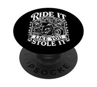 Ride It Like You Stole Funny Motorcycle Biker PopSockets PopGrip Adesivo