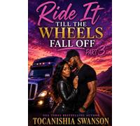 Ride It Till The Wheels Fall Off 3