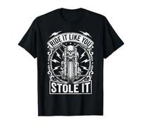 Ride Like You Stole It Biker Funny Dad Mens Motorcycle Lover Maglietta