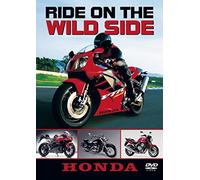 Ride On The Wild Side - Honda [DVD] [Edizione: Regno Unito]