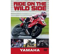 Ride On The Wild Side - Yamaha [DVD] [Edizione: Regno Unito]