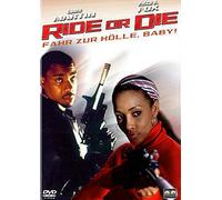 Ride or Die - Fahr zur Hölle Baby