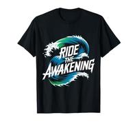 Ride The Awakening Wave Design Maglietta