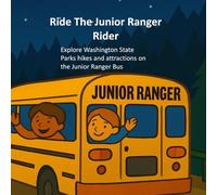 Ride The Junior Ranger Rider: A Children's Book About Hikes and Adventures