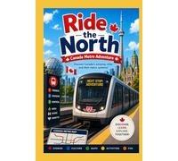 Ride the North: Canada Metro Adventure