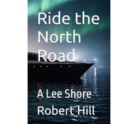 Ride the North Road: A Lee Shore