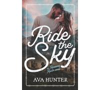 Ride the Sky: A Small Town Cowboy Romance (Runaway Ranch Book 4)