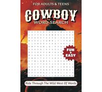 Ride Through the Wild West of Words: Over 50 Frontier Puzzles: Explore Cowboy Life, Legends, and the American West!