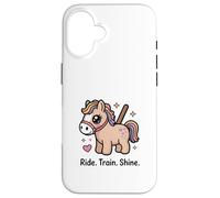 Ride Train Shine Cute Pony - Attrezzo per equitazione Custodia per iPhone 16