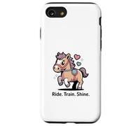 Ride Train Shine Cute Pony - Attrezzo per equitazione Custodia per iPhone SE (2020) / 7/8