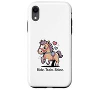Ride Train Shine Cute Pony - Attrezzo per equitazione Custodia per iPhone XR