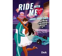 Ride with me. Amore fuori pista: Vol. 2