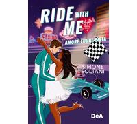 Ride with me. Amore fuori pista: Vol. 2