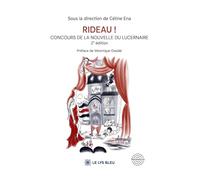 Rideau !: Concours de la nouvelle du Lucernaire