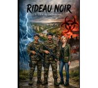 Rideau Noir: L'été du crépuscule