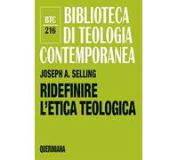 Ridefinire l'etica teologica