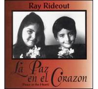 Rideout, Ray - La Paz En El Corazon