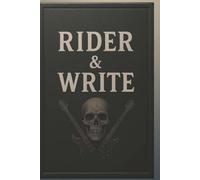 Rider and Write - Classic Rock Men”s Journal: Masculine notebook inspired by classic rock style - perfect for notes, lyrics, ideas, or journaling.