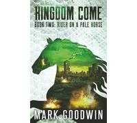 Rider on a Pale Horse: A Post-Apocalyptic Saga of the End Times