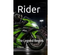Rider: The Legend Begins: 1