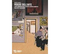 Ridere dell'arte. L'arte moderna nella grafica satirica europea tra Otto e Novecento