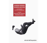 Ridere ridere ridere ancora. Un osservatorio sul comico contemporaneo