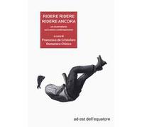 Ridere ridere ridere ancora. Un osservatorio sul comico contemporaneo